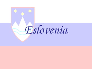 Eslovenia

 