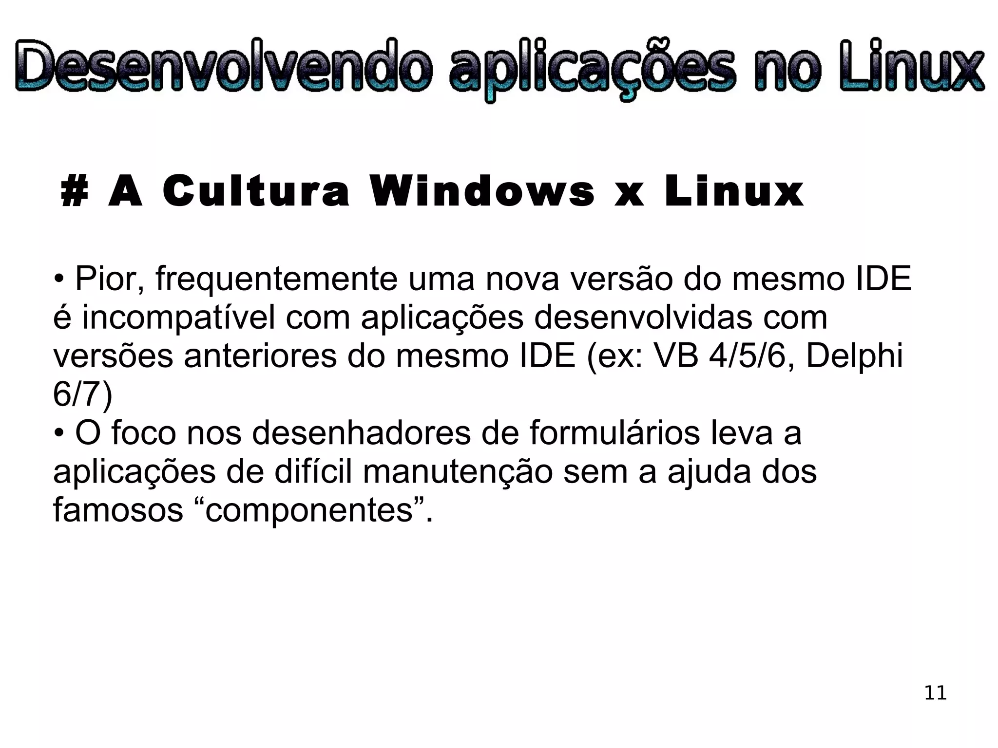 ESLPE 2008 - Desenvolvendo aplicações no Linux
