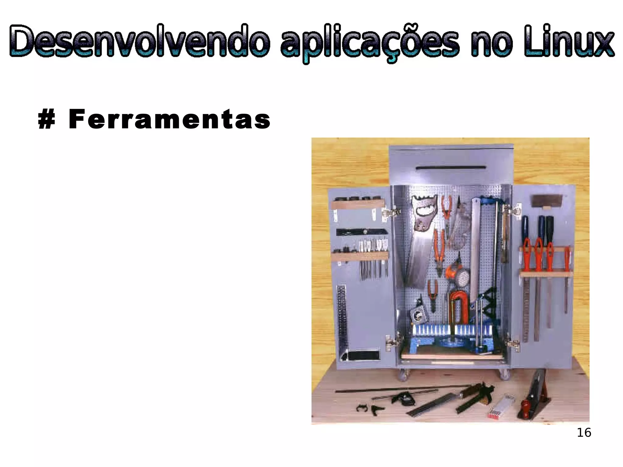 ESLPE 2008 - Desenvolvendo aplicações no Linux