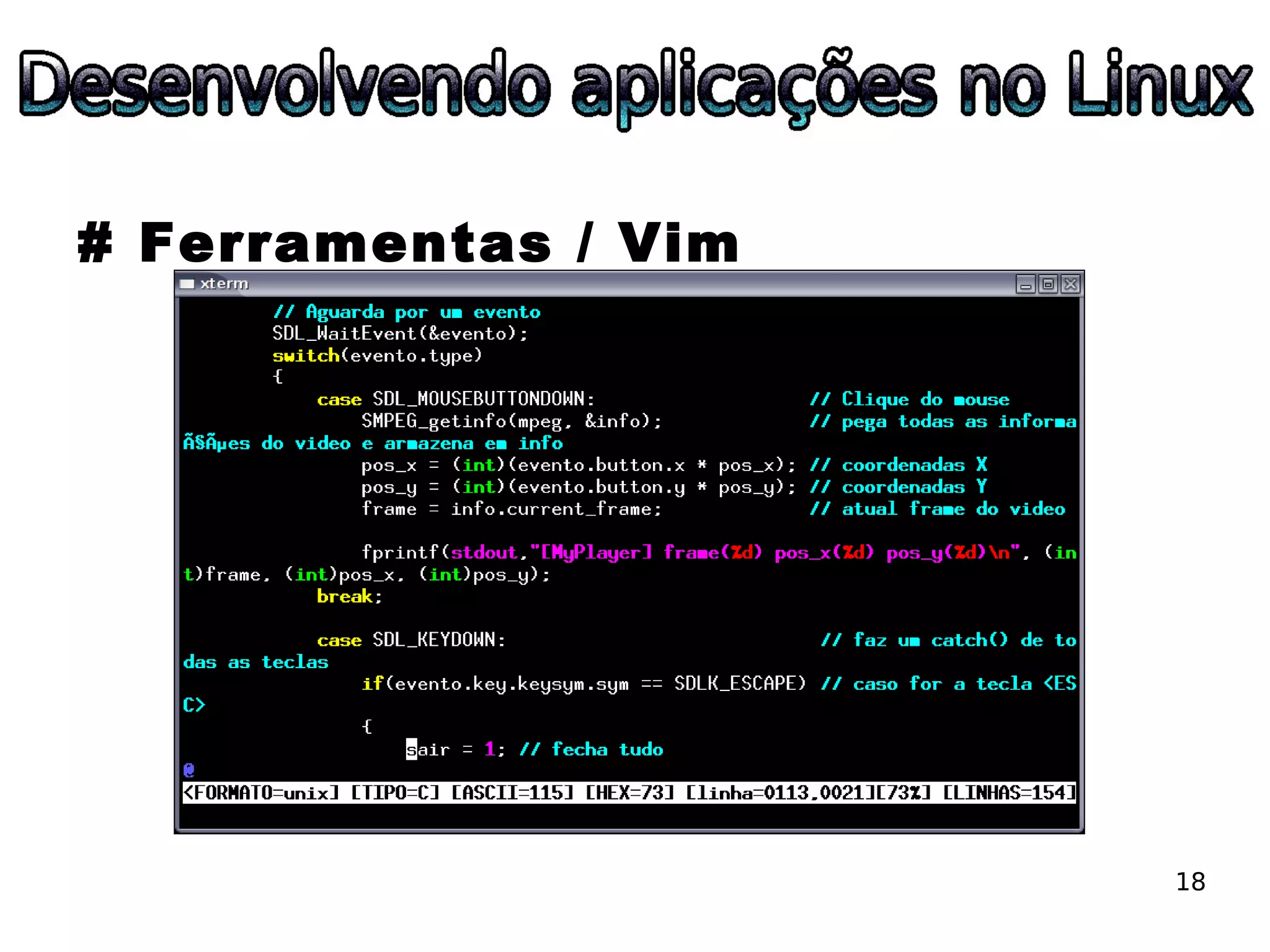 ESLPE 2008 - Desenvolvendo aplicações no Linux