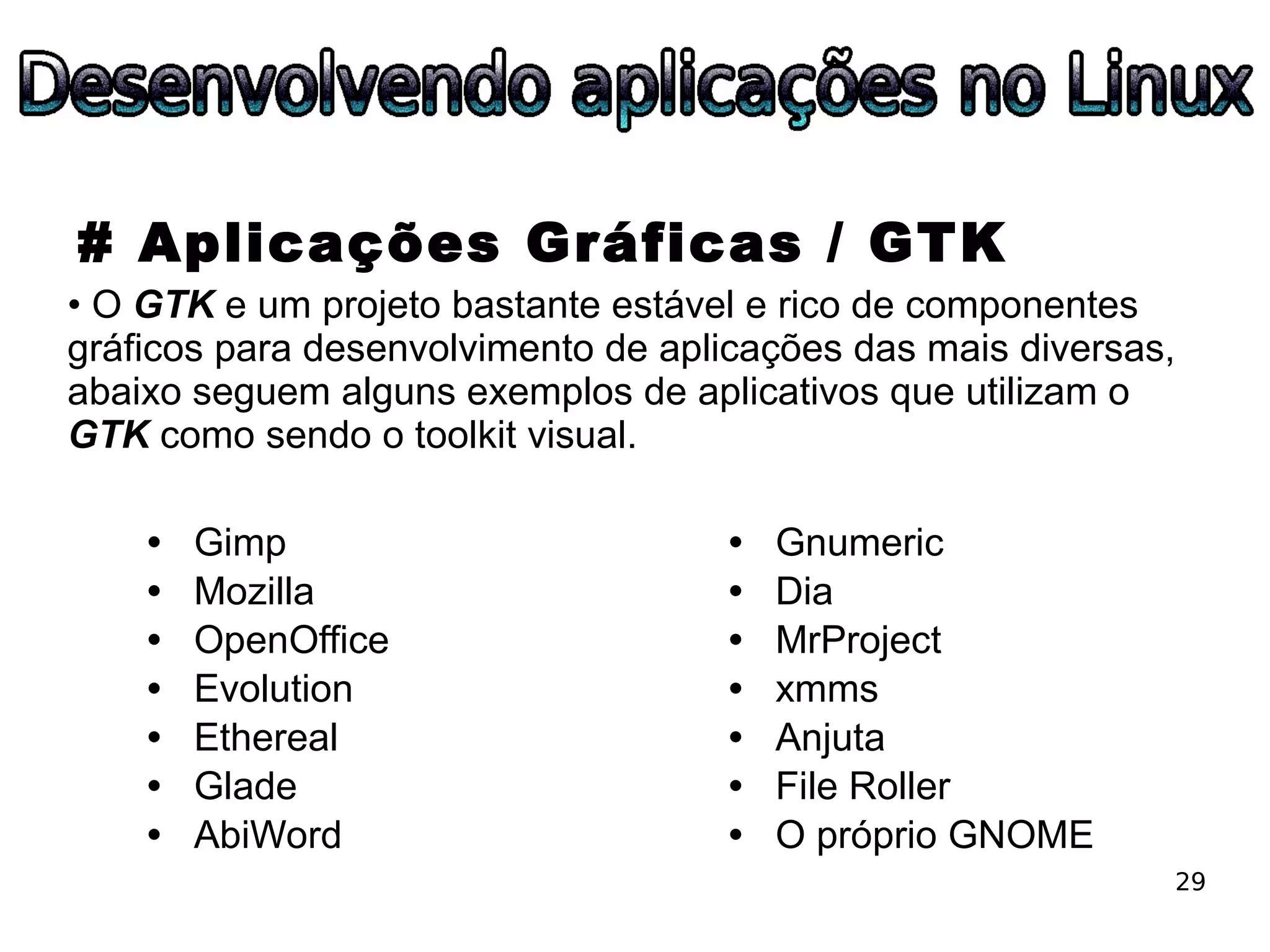 ESLPE 2008 - Desenvolvendo aplicações no Linux