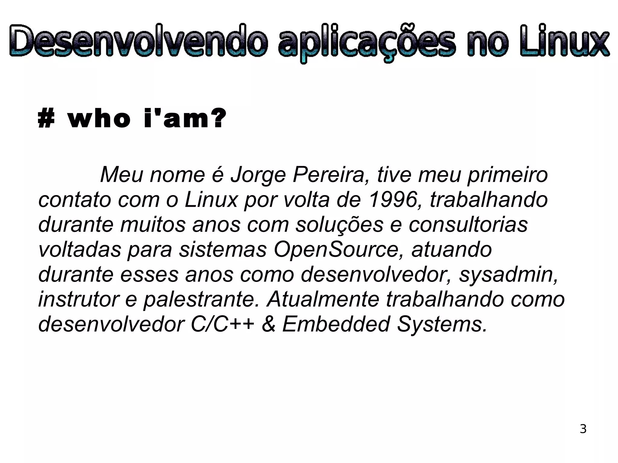 ESLPE 2008 - Desenvolvendo aplicações no Linux