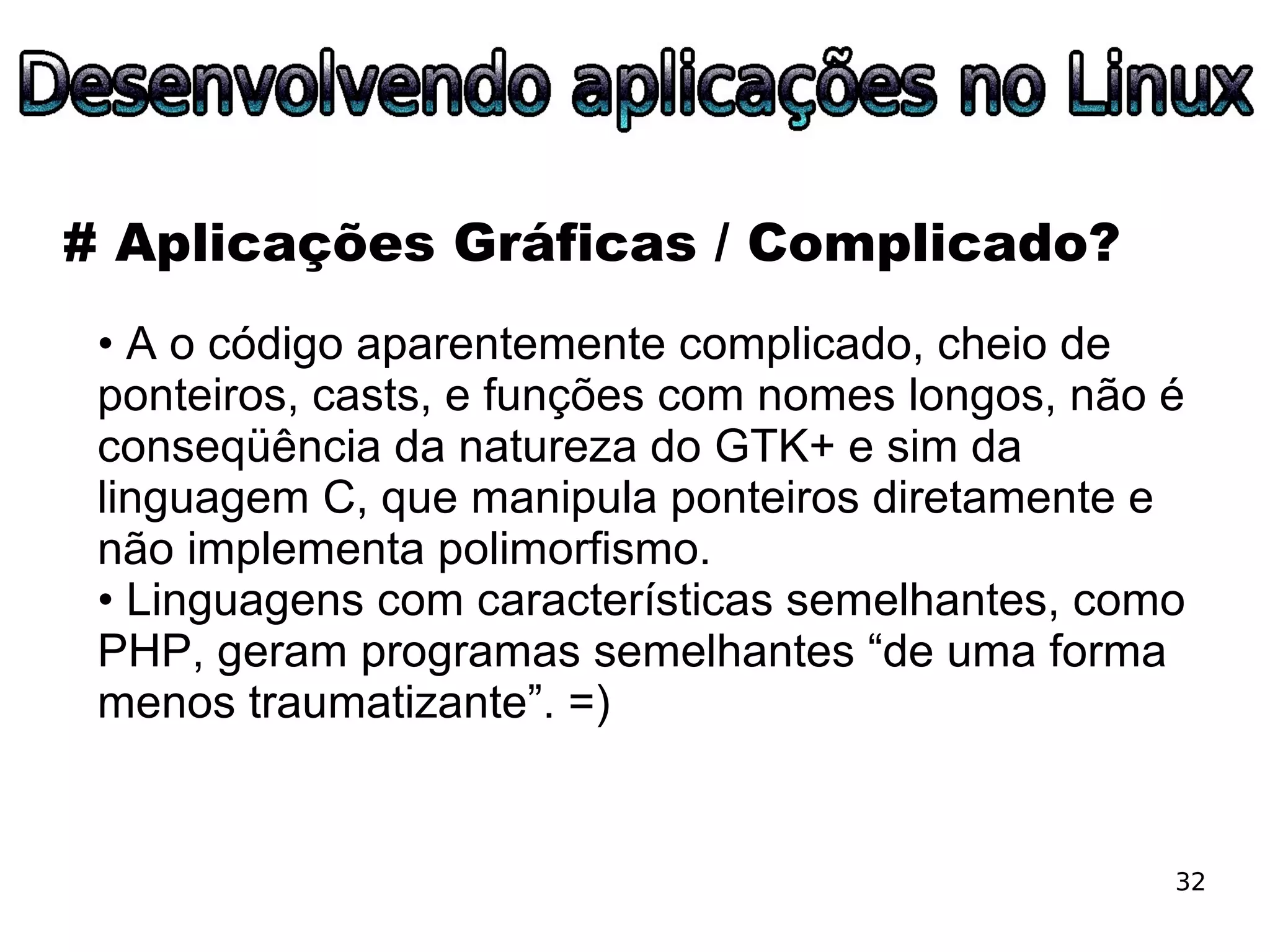 ESLPE 2008 - Desenvolvendo aplicações no Linux