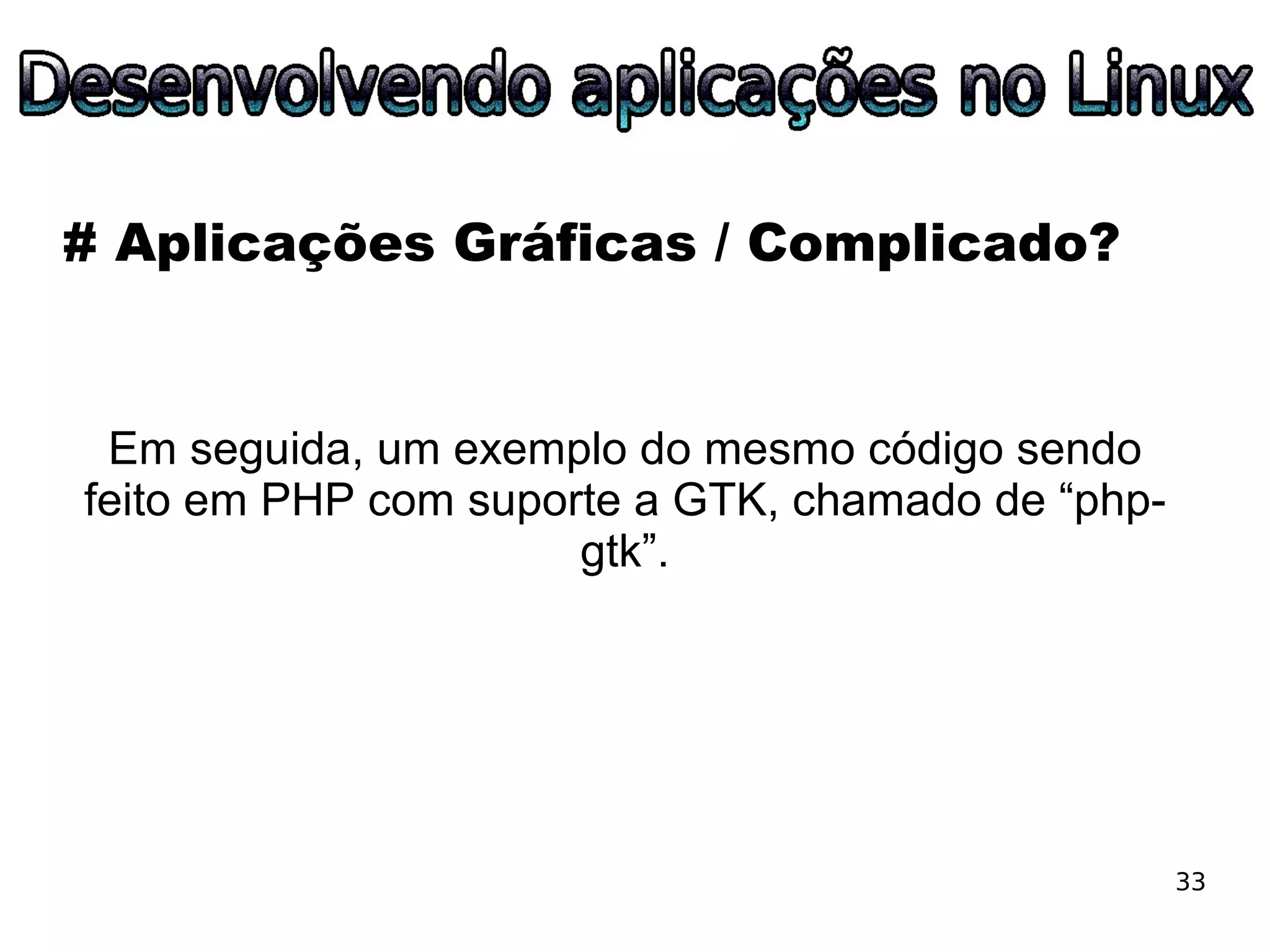 ESLPE 2008 - Desenvolvendo aplicações no Linux