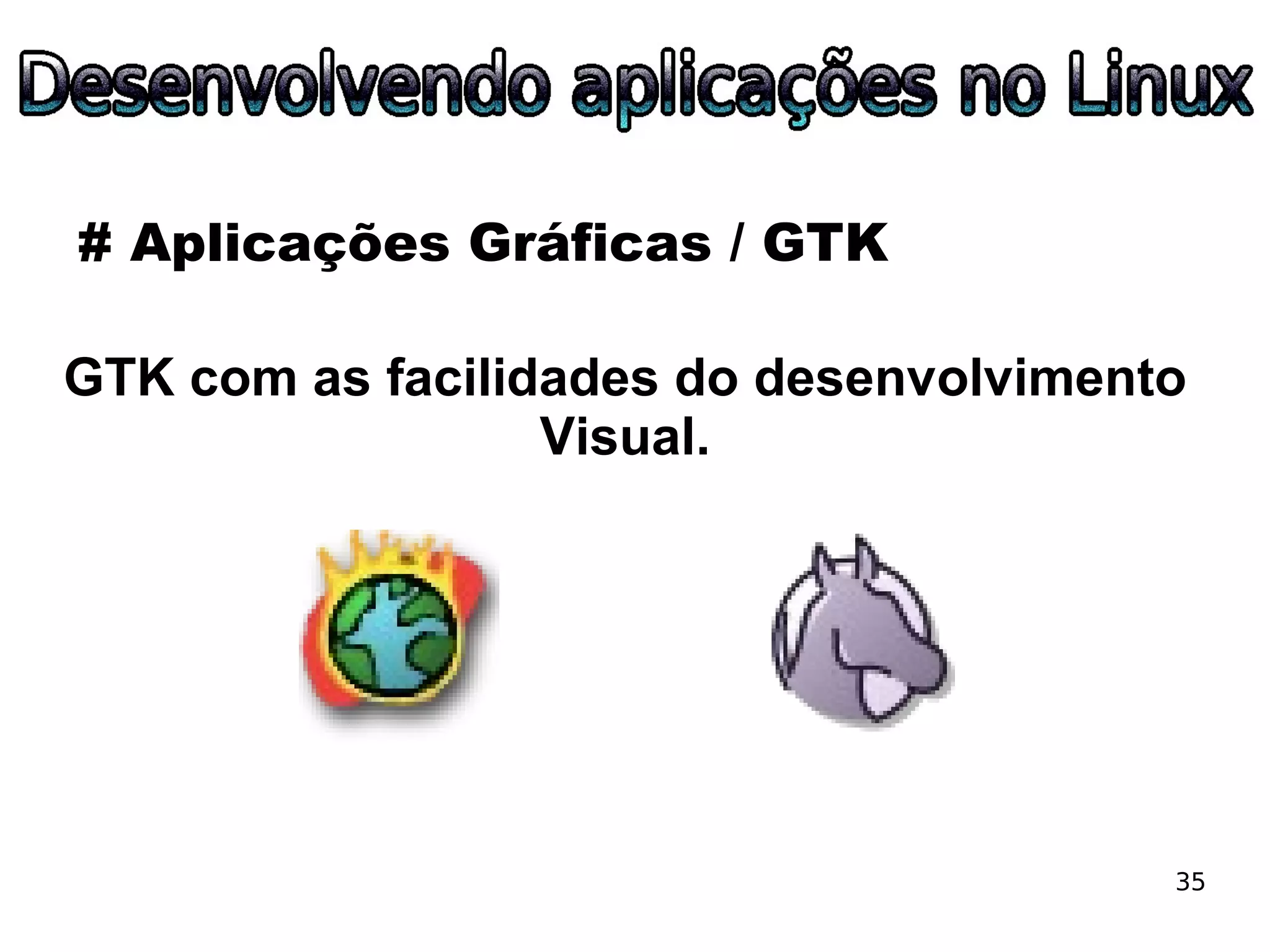 ESLPE 2008 - Desenvolvendo aplicações no Linux