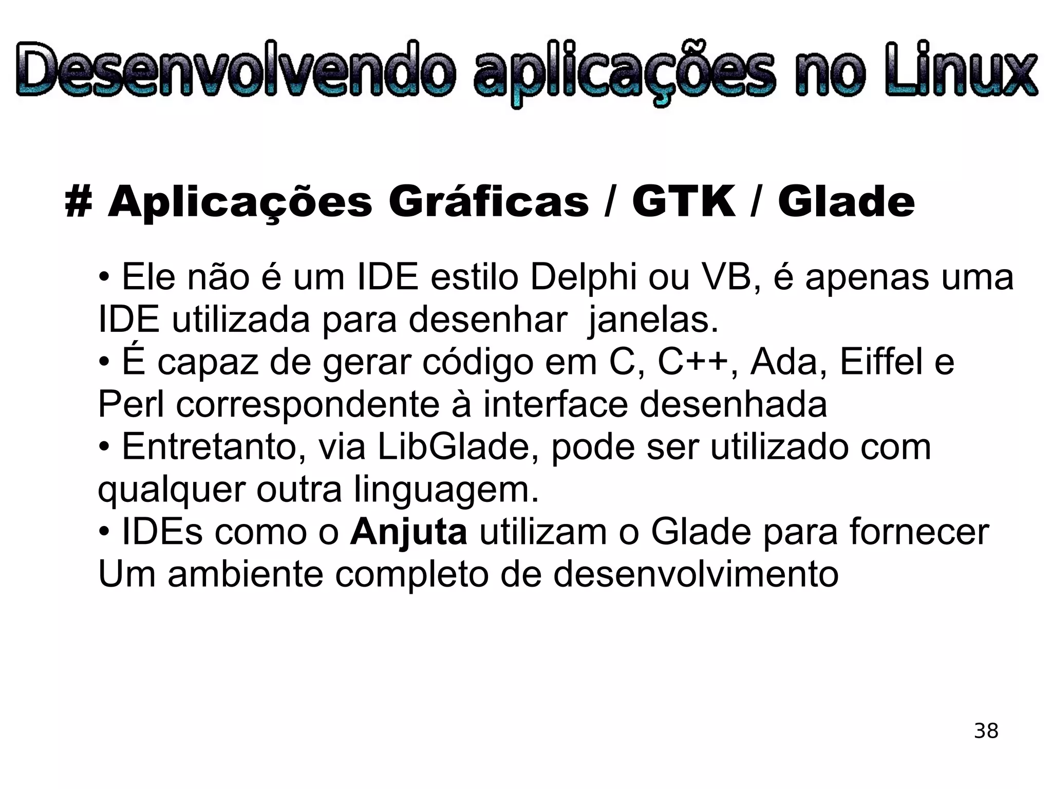 ESLPE 2008 - Desenvolvendo aplicações no Linux