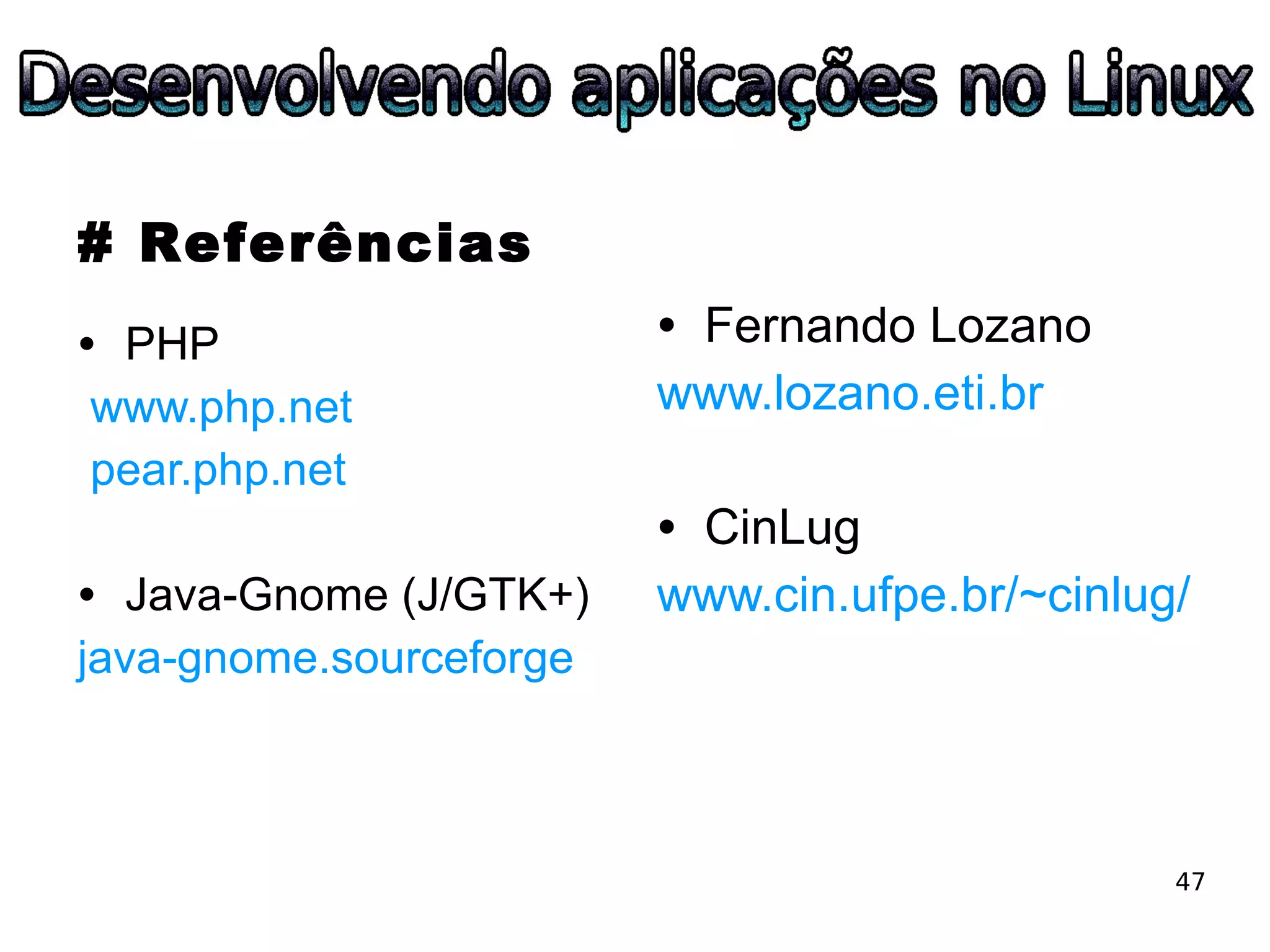 ESLPE 2008 - Desenvolvendo aplicações no Linux