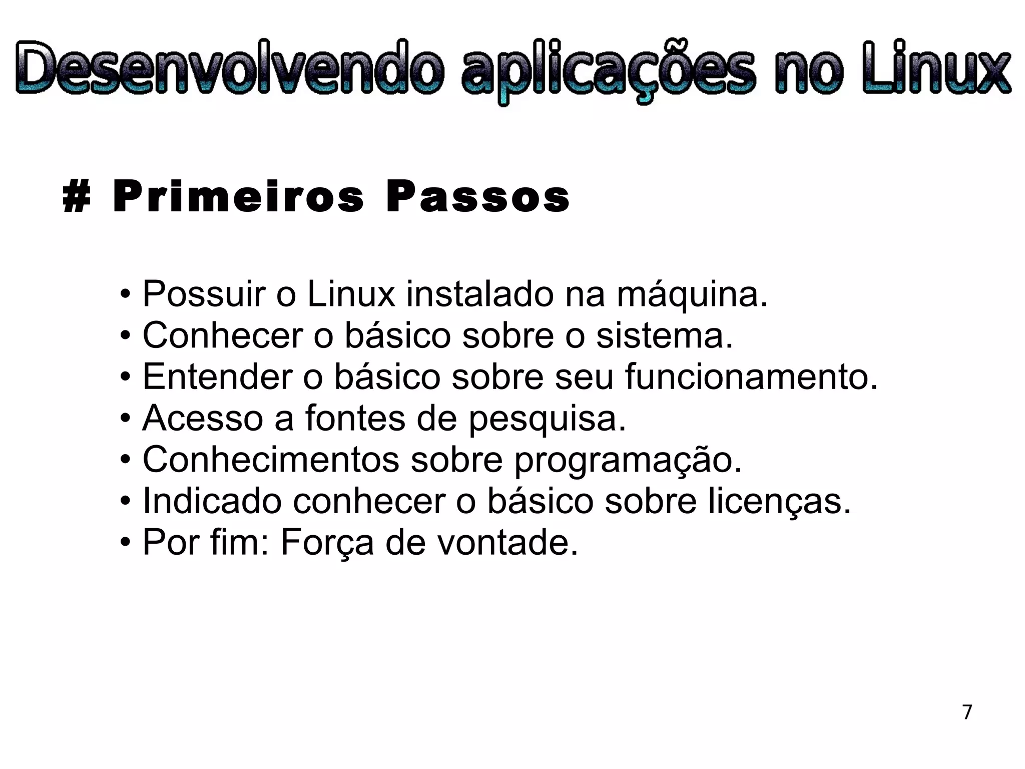 ESLPE 2008 - Desenvolvendo aplicações no Linux