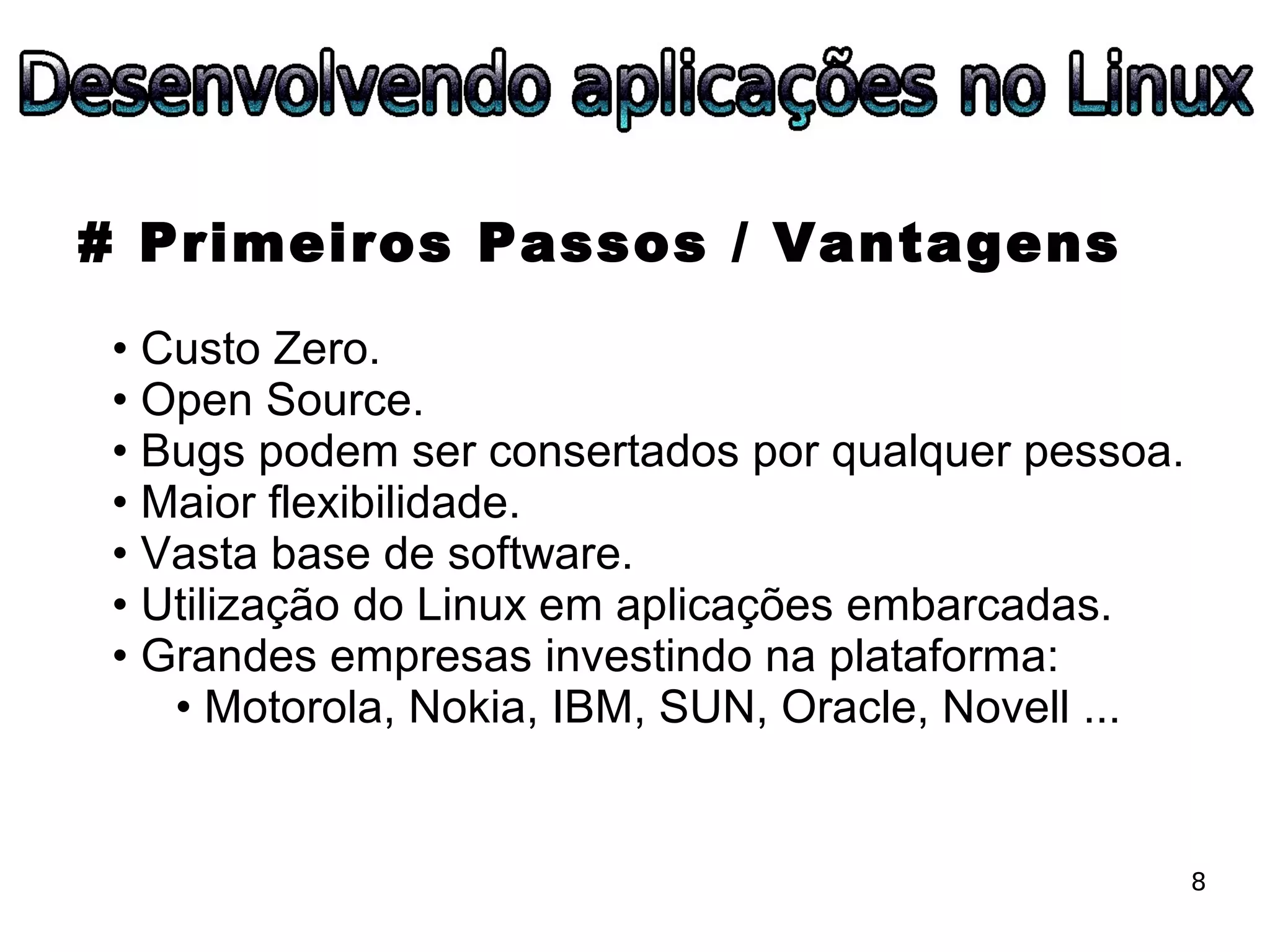 ESLPE 2008 - Desenvolvendo aplicações no Linux