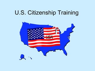 U.S. Citizenship Training
 