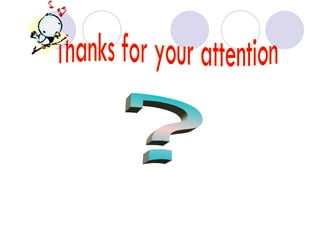 ? Thanks for your attention 