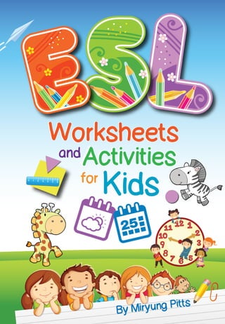 esl worksheets and activities for kids by pitts miryung z lib org