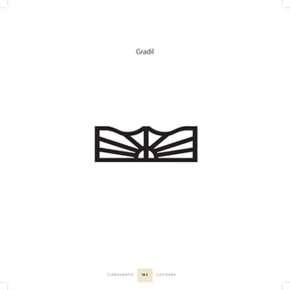 16 3I C O N O G R A F I A C A P I X A B A
Gradil
 