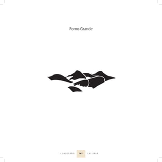 16 7I C O N O G R A F I A C A P I X A B A
Forno Grande
 