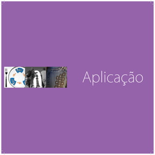 17 7I C O N O G R A F I A C A P I X A B A
Aplicação
 