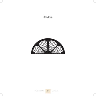 39I C O N O G R A F I A C A P I X A B A
Bandeira
 