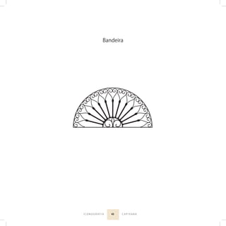 43I C O N O G R A F I A C A P I X A B A
Bandeira
 