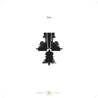 69I C O N O G R A F I A C A P I X A B A
Sino
 