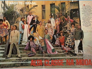 ANOS 70 - BRASIL 
 