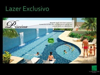 Lazer Exclusivo