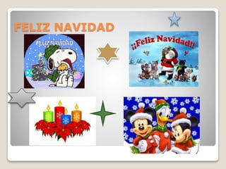 FELIZ NAVIDAD
 