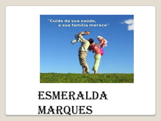 Esmeralda
Marques
 