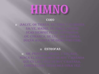 CORO
   ¡Salve, Oh tierra, fecunda y gloriosa,
        Sa/ve, madre, de noble existir;
        Seas siempre feliz, venturosa,
       Oh, comarca, de luz tan radiosa,
      Dueña augusta de gran porvenir.

                  ESTROFAS
      Oh, Princesa, gentil y galana,
    nunca el Hado dobló de hoy y mañana
      que en las lides de hoy y mañana,
      Esmeraldas triunfará otra vez.
 
