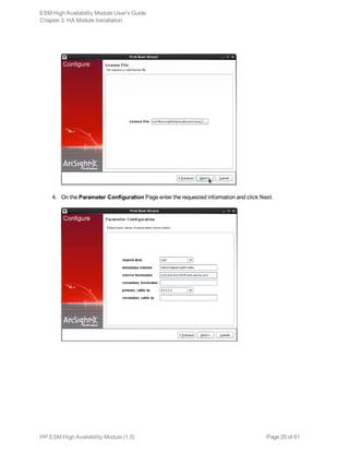 4. On the Parameter Configuration Page enter the requested information and click Next.
ESM High Availability Module User's Guide
Chapter 3: HA Module Installation
HP ESM High Availability Module (1.0) Page 20 of 61
 