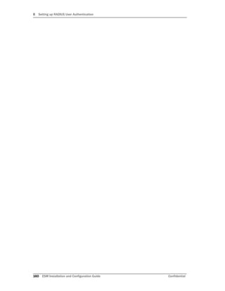 B Setting up RADIUS User Authentication
160 ESM Installation and Configuration Guide Confidential
 