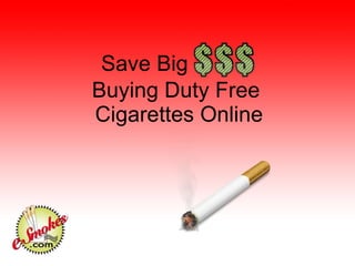 Buying Duty Free  Cigarettes Online Save Big 