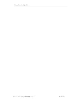 4 Release Notes ArcSight ESM 6.0c Patch 1 Confidential
Release Notes ArcSight ESM
 