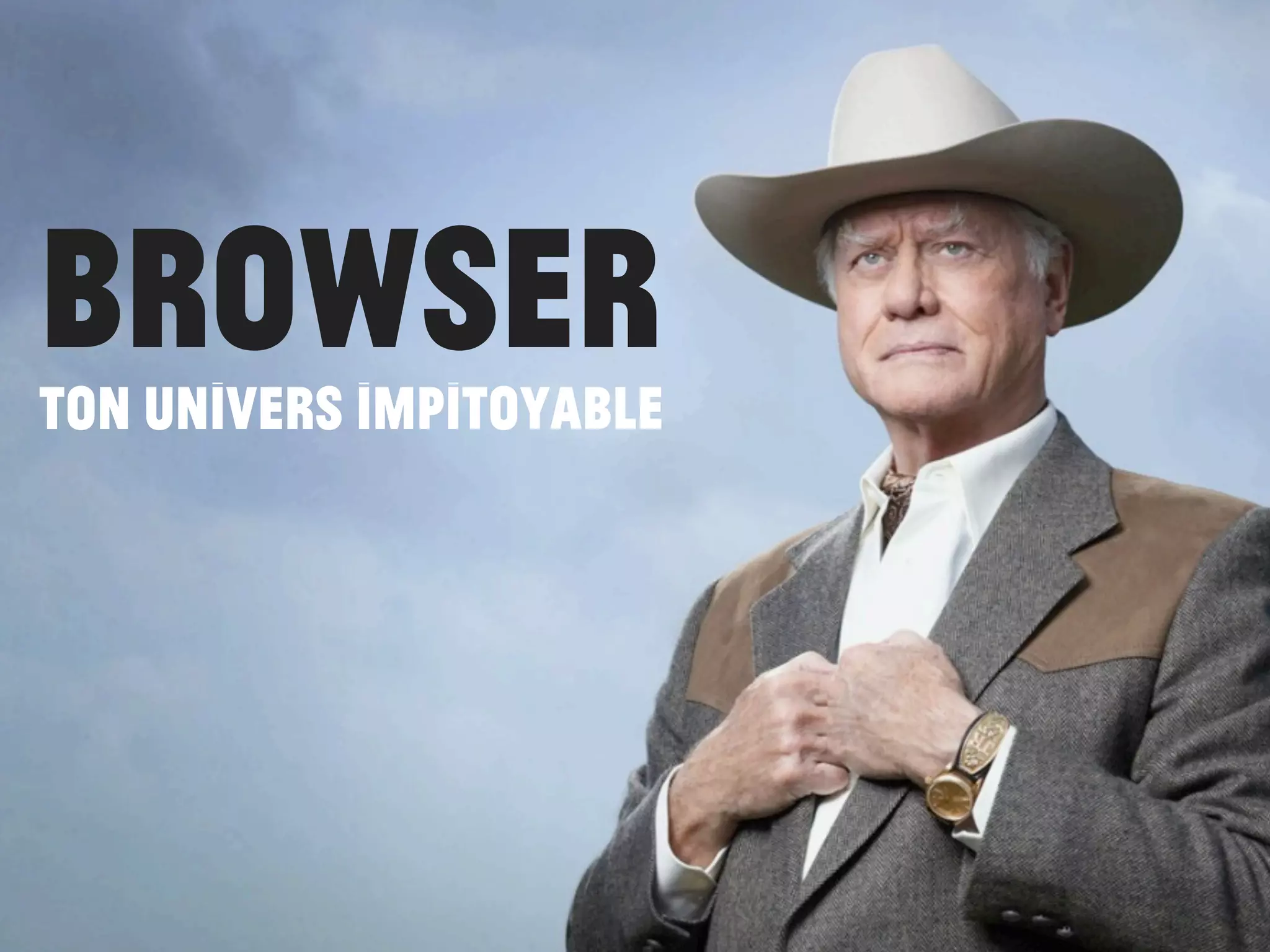 Browserton univers impitoyable
 