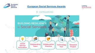 European Social Services Awards
5 CATEGORIES
 
