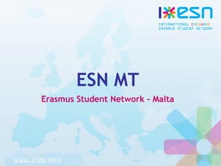 ESN MT
Erasmus Student Network - Malta

 