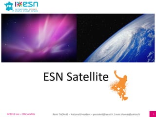 ESN Satellite NP2011 Iasi – ESN Satellite 