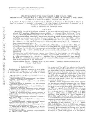 Accepted for publication in The Astrophysical Journal
                                               Preprint typeset using L TEX style emulateapj v. 11/10/09
                                                                      A




                                                            THE XMM-NEWTON WIDE FIELD SURVEY IN THE COSMOS FIELD:
                                                REDSHIFT EVOLUTION OF AGN BIAS AND SUBDOMINANT ROLE OF MERGERS IN TRIGGERING
                                                                MODERATE LUMINOSITY AGN AT REDSHIFT UP TO 2.2
                                                V. Allevato1 , A. Finoguenov2,5 , N. Cappelluti8,5 , T. Miyaji6,7, G. Hasinger1 , M. Salvato1,3,4 , M. Brusa2 , R.
                                                Gilli8 , G. Zamorani8 , F. Shankar14 , J. B. James10,11 , H. J. McCracken9 , A. Bongiorno2 , A. Merloni3,2 , J. A.
                                                                                Peacock10 , J. Silverman12 and A. Comastri8
                                                                                        Accepted for publication in The Astrophysical Journal
arXiv:1105.0520v1 [astro-ph.CO] 3 May 2011




                                                                                                     ABSTRACT
                                                        We present a study of the redshift evolution of the projected correlation function of 593 X-ray
                                                      selected AGN with IAB < 23 and spectroscopic redshifts z < 4, extracted from the 0.5-2 keV X-ray
                                                      mosaic of the 2.13deg 2 XMM-COSMOS survey. We introduce a method to estimate the average bias of
                                                      the AGN sample and the mass of AGN hosting halos, solving the sample variance using the halo model
                                                      and taking into account the growth of the structure over time. We ﬁnd evidence of a redshift evolution
                                                      of the bias factor for the total population of XMM-COSMOS AGN from b(z = 0.92) = 2.30 ± 0.11 to
                                                      b(z = 1.94) = 4.37 ± 0.27 with an average mass of the hosting DM halos logM0 [h−1 M⊙ ] ∼ 13.12 ± 0.12
                                                      that remains constant at all z < 2.
                                                      Splitting our sample into broad optical lines AGN (BL), AGN without broad optical lines (NL) and
                                                      X-ray unobscured and obscured AGN, we observe an increase of the bias with redshift in the range z =
                                                      0.7 − 2.25 and z = 0.6 − 1.5 which corresponds to a constant halo mass logM0 [h−1 M⊙ ] ∼ 13.28 ± 0.07
                                                      and logM0 [h−1 M⊙ ] ∼ 13.00 ± 0.06 for BL /X-ray unobscured AGN and NL/X-ray obscured AGN,
                                                      respectively.
                                                      The theoretical models which assume a quasar phase triggered by major mergers can not reproduce
                                                      the high bias factors and DM halo masses found for X-ray selected BL AGN with LBOL ∼ 2 × 1045 erg
                                                      s−1 . Our work extends up to z ∼ 2.2 the z 1 statement that, for moderate luminosity X-ray selected
                                                      BL AGN, the contribution from major mergers is outnumbered by other processes, possibly secular
                                                      such as tidal disruptions or disk instabilities.
                                                      Subject headings: Surveys - Galaxies: active - X-rays: general - Cosmology: Large-scale structure of
                                                                          Universe - Dark Matter

                                                                 1. INTRODUCTION                                     the properties of the AGN host galaxies, and to under-
                                                Investigating the clustering properties of active galac-             stand how galaxies and AGN co-evolve. In addition, in
                                             tic nuclei (AGN) is important to put tight constraints                  the framework of the cold dark matter (CDM) structure
                                             on how the AGN are triggered and fueled, to identify                    formation scenario, clustering properties or the bias of
                                                                                                                     AGN, may be related to the typical mass of dark mat-
                                                  1 Max-Planck-Institut f¨ r Plasmaphysik, Boltzmannstrasse 2,
                                                                          u                                          ter (DM) halos in which they reside (Mo & White 1996;
                                               D-85748 Garching, Germany                                             Sheth & Tormen 1999; Sheth et al. 2001; Tinker et al.
                                                  2 Max-Planck-Institute f¨ r Extraterrestrische Physik, Giessen-
                                                                           u                                         2005) and allow various types of AGN to be placed in
                                               bachstrasse 1, D-85748 Garching, Germany                              a cosmological context.
                                                  3 Excellent Cluster Universe, Boltzmannstrasse 2, D-85748,
                                               Garching, Germany                                                        Recently, several studies have been made, employ-
                                                  4 California Institute of Technology, 1201 East California         ing spectroscopic redshifts to measure the three dimen-
                                               Boulevard, Pasadena, 91125, CA
                                                  5 University of Maryland, Baltimore County, 1000 Hilltop Cir-
                                                                                                                     sional correlation function of X-ray AGN. The major-
                                               cle, Baltimore, MD 21250, USA
                                                                                                                     ity of the X-ray surveys agree with a picture where X-
                                                  6 Instituto de Astronomia, Universidad Nacional Autonoma           ray AGN are typically hosted in DM halos with mass
                                               de Mexico, Ensenada, Mexico (mailing adress: PO Box 439027,           of the order of 12.5 < logMDM [h−1 M⊙ ] < 13.5, at low
                                               San Ysidro, CA, 92143-9024, USA)                                      (z < 0.4) and high (z ∼ 1) redshift (Gilli et al. 2005;
                                                  7 Center for Astrophysics and Space Sciences, University of
                                                                                                                     Yang et al. 2006; Gilli et al. 2009; Hickox et al. 2009;
                                               California at San Diego, Code 0424, 9500 Gilman Drive, La Jolla,
                                               CA 92093, USA                                                         Coil et al. 2009; Krumpe et al. 2010; Cappelluti et al.
                                                  8 INAF-Osservatorio Astronomico di Bologna, Via Ranzani 1,         2010). This implies that X-ray AGN more likely reside
                                               40127 Bologna, Italy
                                                  9 Observatoire de Paris, LERMA, 61 Avenue de l’Obervatoire,
                                                                                                                     in massive DM halos and preferentially inhabit dense en-
                                                                                                                     vironment typical of galaxy groups.
                                               75014 Paris, France
                                                  10 Astronomy Department, University of California, Berkeley,          There have been attempts to detect X-ray luminos-
                                               601 Campbell Hall, Berkeley CA, 94720-7450, USA                       ity dependence of the clustering. At z ∼ 1, neither
                                                  11 Dark Cosmology Centre, University of Copenhagen, Juliane
                                                                                                                     Gilli et al. (2009) nor Coil et al. (2009) found signiﬁcant
                                               Maries Vej 30, 2100 Copenhagen, Denmark                               dependence of the clustering amplitudes on the optical
                                                  12 Institute for the Physics and Mathematics of the Uni-
                                               verse, The University of Tokyo, 5-1-5 Kashiwanoha, Kashiwa-           luminosity, X-ray luminosity or hardness ratio, partially
                                               shi, Chiba 277-8583, Japan                                            due to the larger statistical errors. Recent works by
                                                  14 Max-Planck-Institute f¨ r Astrophysik, Karl-Scwarzschild-
                                                                             u                                       Krumpe et al. (2010) and Cappelluti et al. (2010) found,
                                               Str., D-85748 Garching, Germany
 