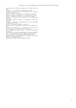 J. Borissova et al.: New Galactic Star Clusters Discovered in the VVV Survey.

Lamers, H.J.G.L.M., Gieles, M., Bastian, N., et al. 2005, A&A, 117,
129
Longmore, S. N., & Burton, M. G 2009, PASA, 26, 439
Longmore, A., Kurtev, R., Lucas, P., Froebrich, D., R. de Grijs et
al. 2011, MNRAS, in press
Mercer, E., Clemens, D., Meade, M., et al. 2005, ApJ, 635, 560
Minniti, D., Lucas, P., Emerson, J., et al. 2010, New A, 15, 433;
Minniti, D., Hempel, M., Toledo, I., et al. 2011, A&A, 527, 81
Mottram, J. C., Hoare, M. G., Lumsden, S. L., et al. 2007, A&A,
476, 1019
Negueruela, I., Marco, A., Israel, G. L., & Bernabeu, G. 2007, A&A,
471, 485
Piskunov, A., Schilbach, E., Kharchenko, N. V., Roser, S., & Scholz,
R. 2008, A&A, 477, 165
Plante, S. & Sauvage, M., 2002, AJ, 124, 1995
Portegies Zwart, S., McMillan, S., & Gieles, M. 2010, ARA&A, 48,
431
Robberto, M., Soderblom, D. R., Scandariato, G., Smith, K., Da
Rio, N., Pagano, I., & Spezzi, L. 2010, AJ, 139, 950
Saito, R., Hempel, M., Alonso-Garcia, J., et al. 2010, The Messenger,
vol. 141, 24
Schmidt-Kaler, T., 1982, in Landolt-Borstein, New Series, Group VI,
vol. 2, ed. K. Schaifers & H.H. Voigt (Berlin: Springer-Verlag),1
Siess, L., Dufour, E., & Forestini, M. 2000, A&A, 358, 593
Skrutskie, M., Cutri, R.M., Stiening, R., et al. 2006, AJ, 131, 1163
Stetson, P. 1987, PASP, 99, 191
Yadav R.K.S. & Sagar R. 2001, MNRAS, 328, 370




                                                                                                          9
 
