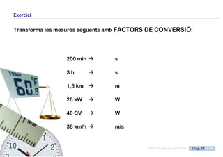 PedroLorenzo
banustec@gmail.com ESO3 MaqSimples Pres 1617ESO3 MaqSimples Pres 1617.DOC Diap. 12 de 38
Exercici
Un cotxe ha de fer una força de 3000 N per moure’s 200 m.
Quin treball ha fet?
 