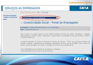 Cadastramento off-line
 