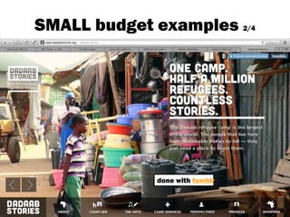 SMALL budget examples 2/4
done with tumblr
 