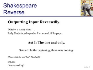 Shakespeare Reverse ,[object Object],[object Object],[object Object],[object Object],[object Object],[object Object],[object Object],[object Object]