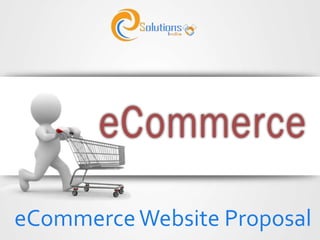 eCommerceWebsite Proposal
 