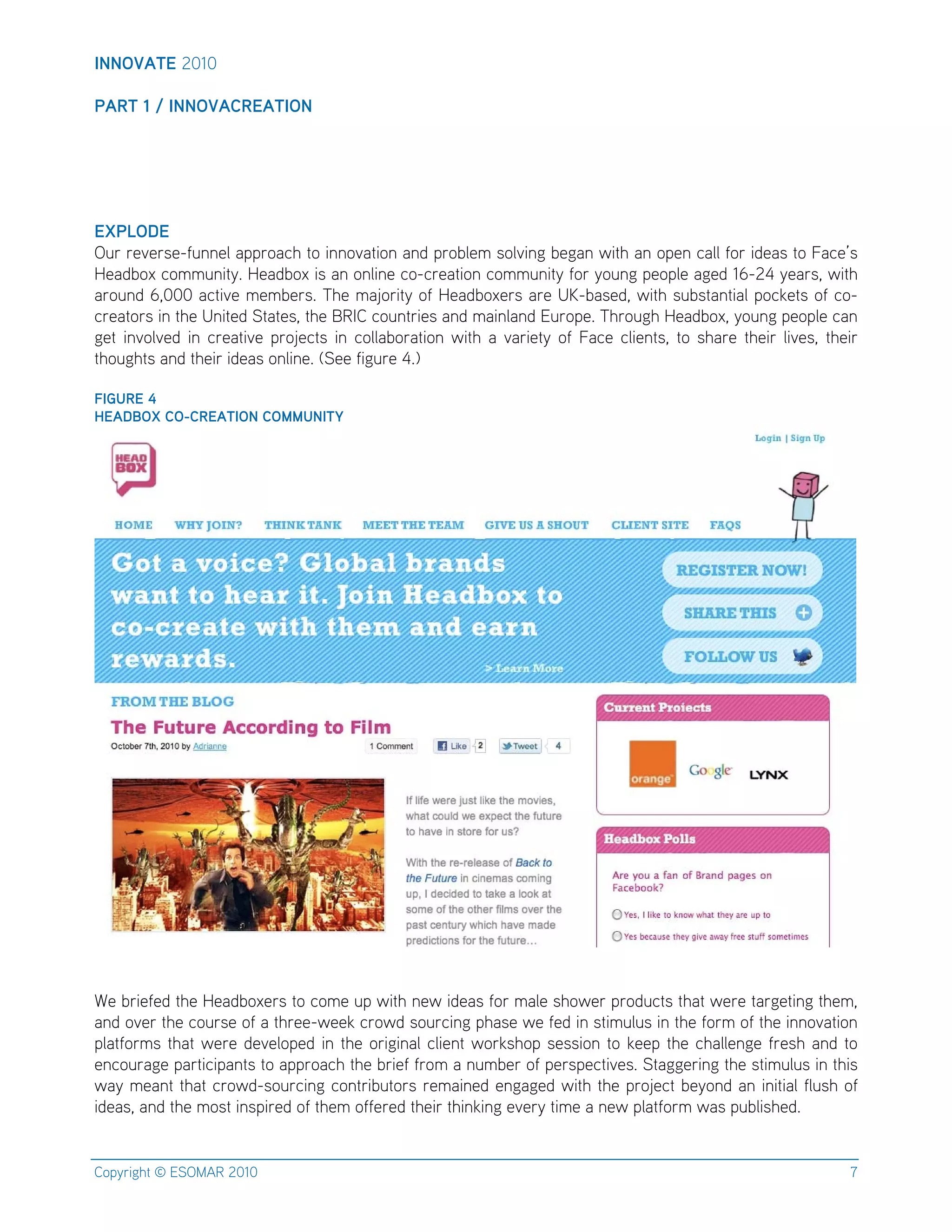 !""#$%&'(!"#"$
$
)%*&(+(,(!""#$%-*'%&!#"(

'.)4#2'(
1K)$)AFA)CA;MKHHA@$D'')&DP,$-&$*HH&FD-*&H$DHE$')&?@AB$C&@F*H+$?A+DH$L*-,$DH$&'AH$PD@@$M&)$*EADC$-&$lDPASC$
=ADE?&T$P&BBKH*-(I$=ADE?&T$*C$DH$&H@*HA$P&;P)AD-*&H$P&BBKH*-($M&)$(&KH+$'A&'@A$D+AE$#Y;!_$(AD)CG$L*-,$
D)&KHE$YG"""$DP-*FA$BAB?A)CI$<,A$BDO&)*-($&M$=ADE?&TA)C$D)A$7U;?DCAEG$L*-,$CK?C-DH-*D@$'&PQA-C$&M$P&;
P)AD-&)C$*H$-,A$7H*-AE$0-D-ACG$-,A$J48%$P&KH-)*AC$DHE$BD*H@DHE$/K)&'AI$<,)&K+,$=ADE?&TG$(&KH+$'A&'@A$PDH$
+A-$ *HF&@FAE$ *H$ P)AD-*FA$ ')&OAP-C$ *H$ P&@@D?&)D-*&H$ L*-,$ D$ FD)*A-($ &M$ lDPA$ P@*AH-CG$ -&$ C,D)A$ -,A*)$ @*FACG$ -,A*)$
-,&K+,-C$DHE$-,A*)$*EADC$&H@*HAI$c0AA$M*+K)A$_Id$
$
7!8:*'(R(
6'%23#.(-#9-*'%&!#"(-#55:"!&[$

$
$
$
5A$?)*AMAE$-,A$=ADE?&TA)C$-&$P&BA$K'$L*-,$HAL$*EADC$M&)$BD@A$C,&LA)$')&EKP-C$-,D-$LA)A$-D)+A-*H+$-,ABG$
DHE$&FA)$-,A$P&K)CA$&M$D$-,)AA;LAAQ$P)&LE$C&K)P*H+$',DCA$LA$MAE$*H$C-*BK@KC$*H$-,A$M&)B$&M$-,A$*HH&FD-*&H$
'@D-M&)BC$ -,D-$ LA)A$ EAFA@&'AE$ *H$ -,A$ &)*+*HD@$ P@*AH-$ L&)QC,&'$ CACC*&H$ -&$ QAA'$ -,A$ P,D@@AH+A$ M)AC,$ DHE$ -&$
AHP&K)D+A$'D)-*P*'DH-C$-&$D'')&DP,$-,A$?)*AM$M)&B$D$HKB?A)$&M$'A)C'AP-*FACI$0-D++A)*H+$-,A$C-*BK@KC$*H$-,*C$
LD($BADH-$-,D-$P)&LE;C&K)P*H+$P&H-)*?K-&)C$)ABD*HAE$AH+D+AE$L*-,$-,A$')&OAP-$?A(&HE$DH$*H*-*D@$M@KC,$&M$
*EADCG$DHE$-,A$B&C-$*HC'*)AE$&M$-,AB$&MMA)AE$-,A*)$-,*HQ*H+$AFA)($-*BA$D$HAL$'@D-M&)B$LDC$'K?@*C,AEI$
$
%&'()*+,-$.$/01234$!"#"$

^

 