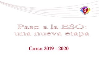 Curso 2019 - 2020
 