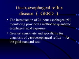 Ph Study Esophageal p h studies in esophageal disease | PPT