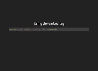 Using the embed tag
<embed src="javascript:alert(1)"></embed>
 