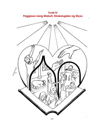 DRAFT
April 10, 2014
195
Yunit IV
Paggawa nang Mabuti, Kinalulugdan ng Diyos
 