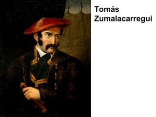 Tomás
Zumalacarregui