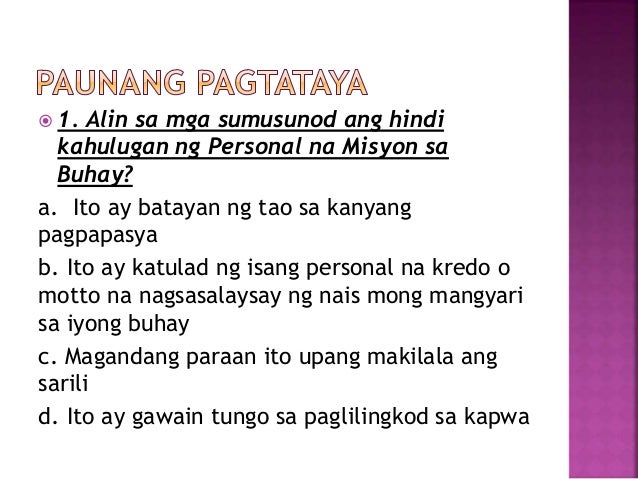 Ano Ang Kahulugan Ng Personal Na Pahayag Ng Misyon Sa Buhay Ipaliwanag